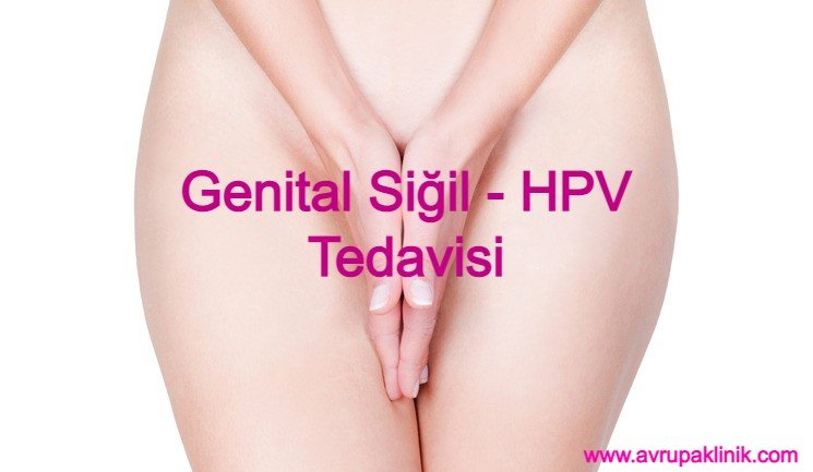 İstanbul Genital siğil tedavisi fiyatı hpv kondilom tedavisi fiyatları bikini bölgesi siğil tedavisi